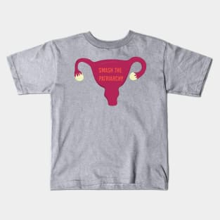 Smash The Patriarchy | Womens Rights | Mind Your Own Uterus Kids T-Shirt